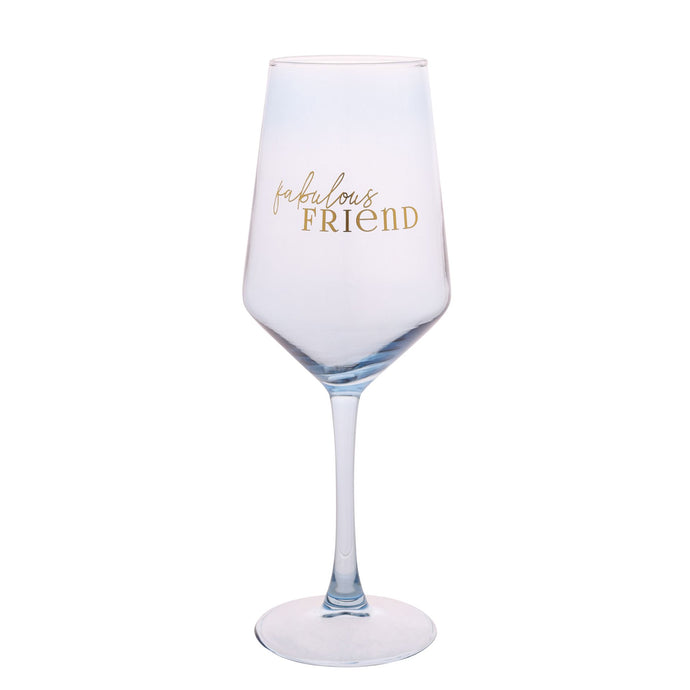 FABULOUS FRIEND WINE GLASS