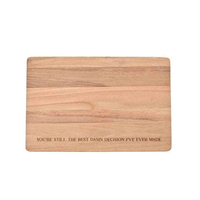 ENGRAVED CHOPPING BOARD - BEST DAMN DECISION